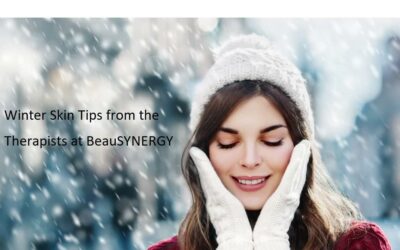 Winter Skin Tips from the Therapists at BeauSYNERGY